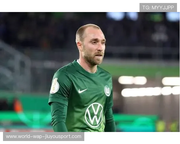 官方公告:埃里克森自由转会加盟沃尔夫斯堡,签约两年,埃里克森额 官方公告:埃里克森自由转会加盟沃尔夫斯堡,签约两年,埃里克森额